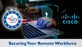 CISCO Webinar - How to Protect Your Remote Workforce